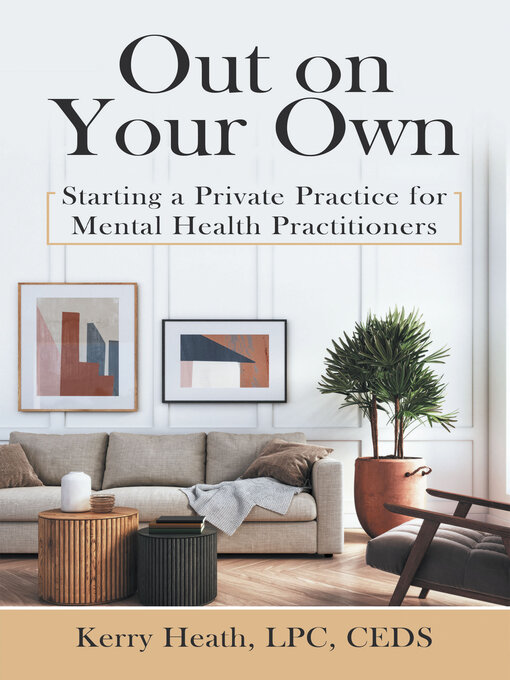 Title details for Out on Your Own by Kerry Heath LPC CEDS - Available